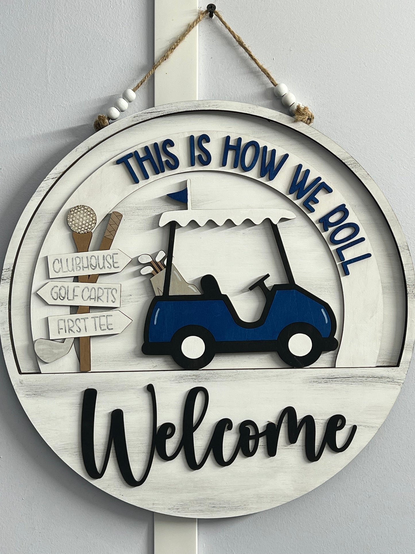 (Copy) Interchangeable Welcome Door Hanger + This Is How We Roll Golf Cart add-on insert