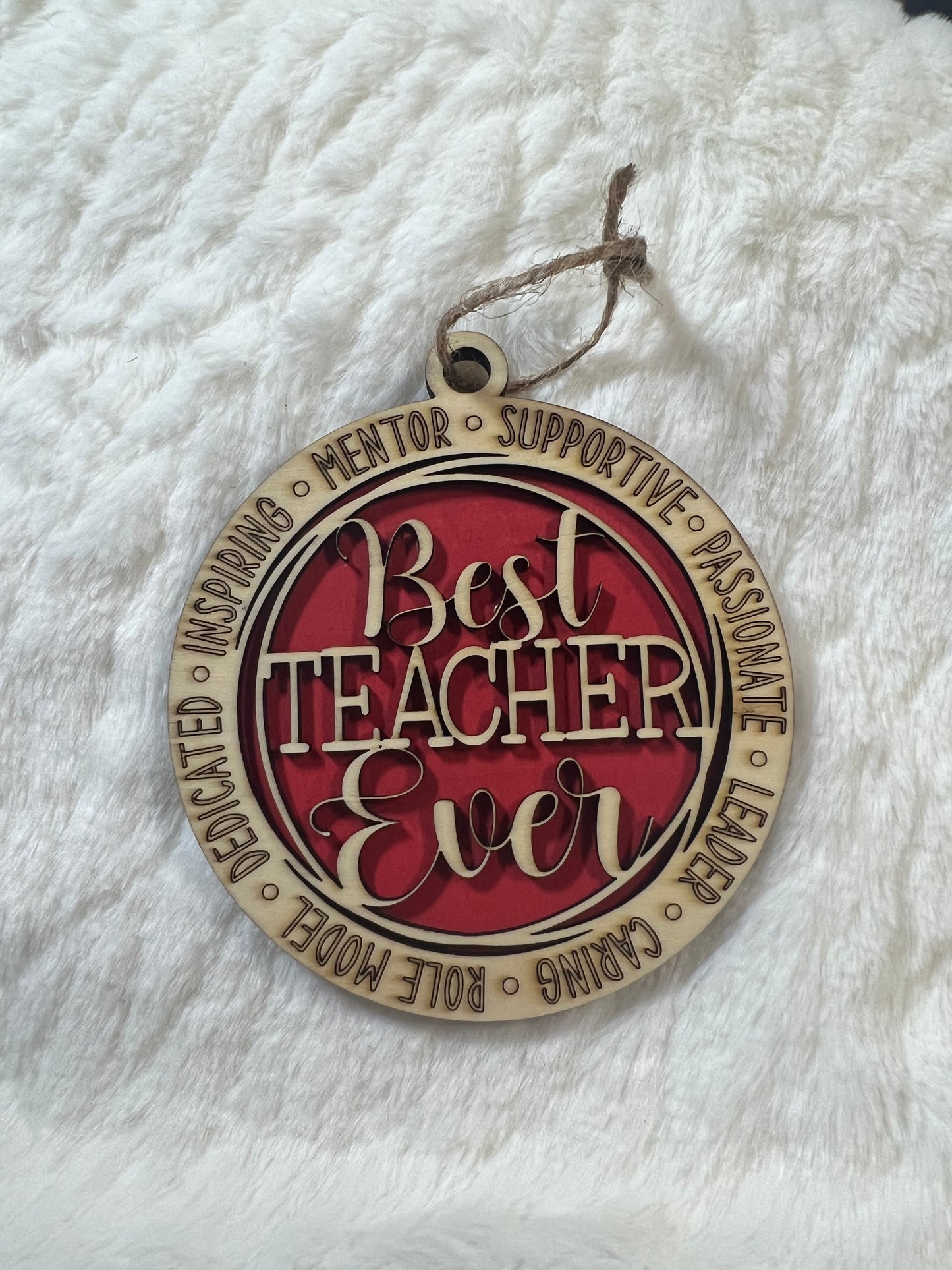 4.5”x 4” Best Teacher Ever Ornament